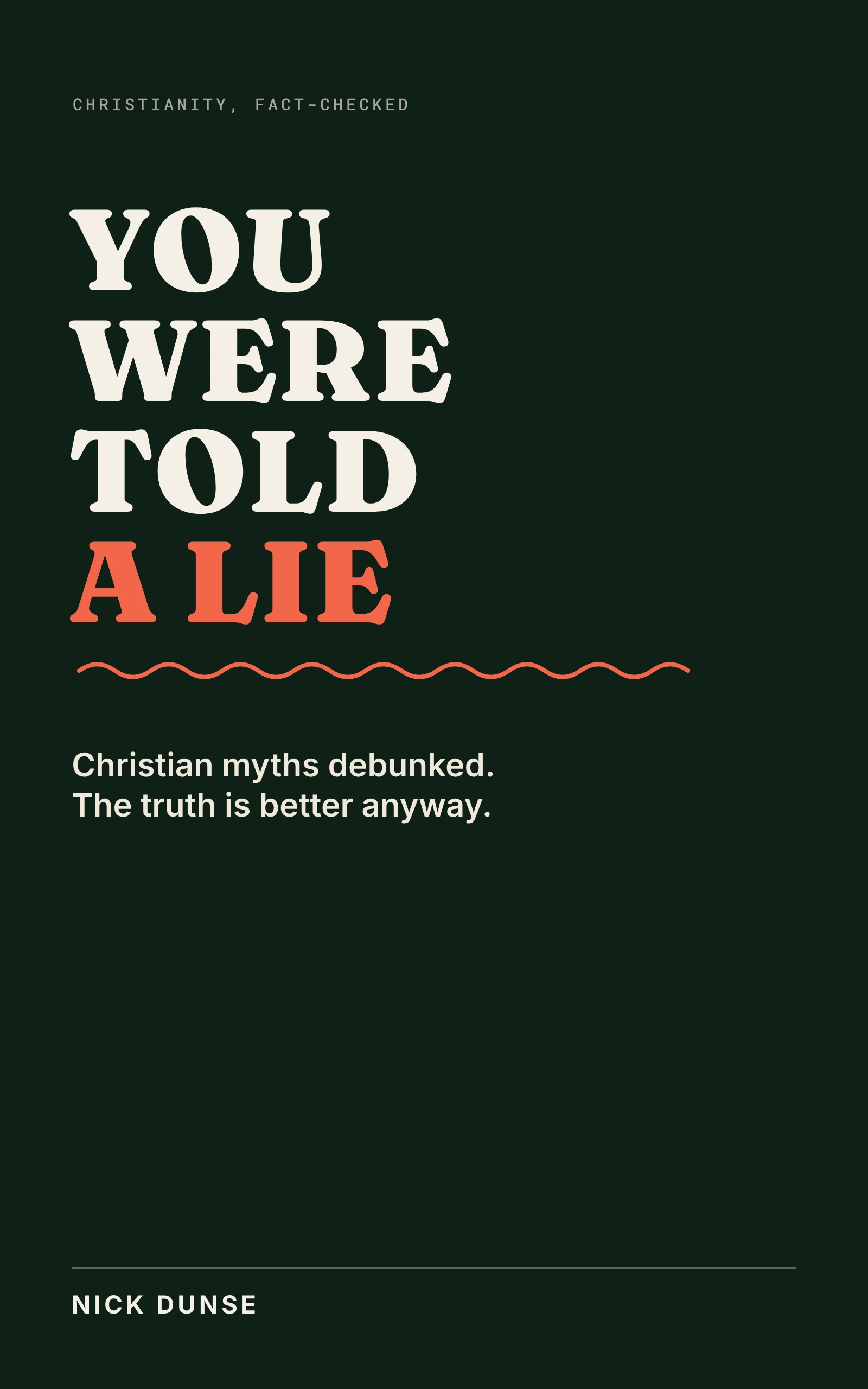 Cover of You Were Told a Lie by Nick Dunse